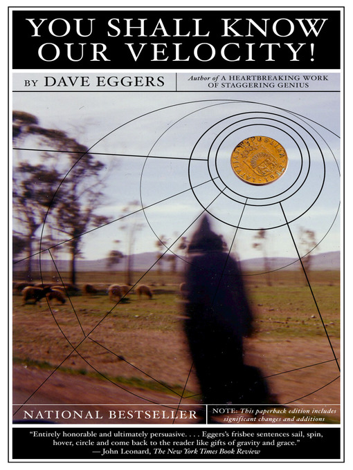 Title details for You Shall Know Our Velocity by Dave Eggers - Wait list